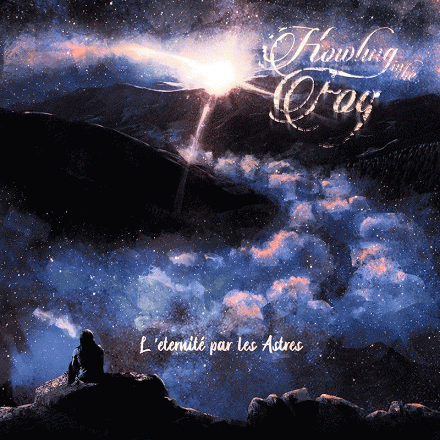 Howling In The Fog : L'éternité par les astres